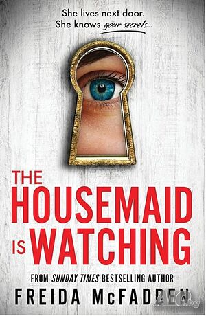 Книга The Housemaid Is Watching, на английски