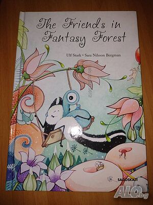 Детска книга на английски език ”The friends in the fantasy forest”- нова цена от днес: -15%!!!